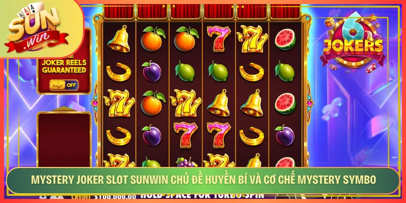 Mystery Joker Slot Sunwin Chủ Đề Huyền Bí Và Cơ Chế Mystery Symbo